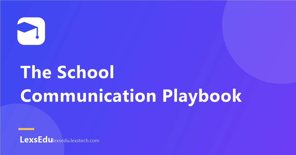 The School Communication Playbook: Reaching Every Parent Without the Chaos